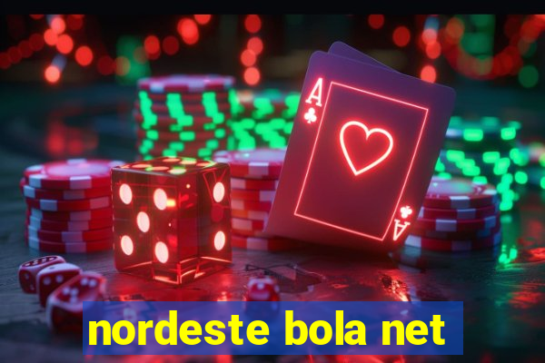 nordeste bola net